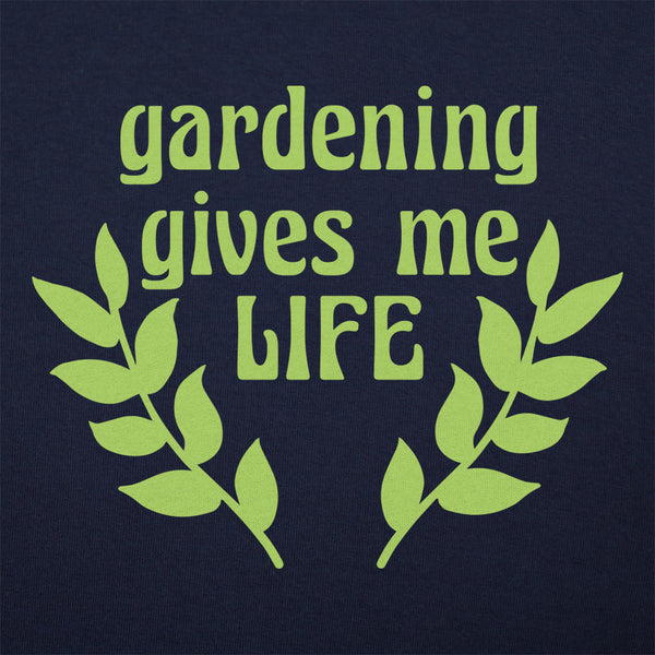 Gardening Gives Me Life Men's T-Shirt