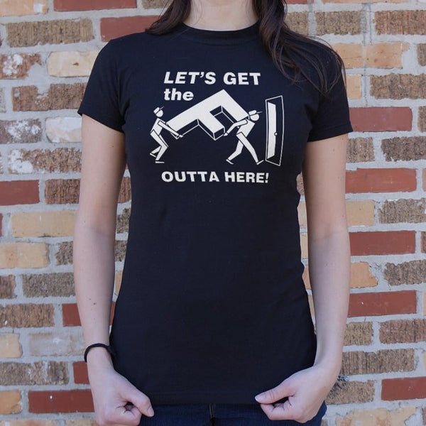 Get The F Outta Here Women's T-Shirt