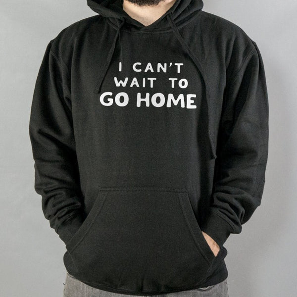 Go Home Hoodie