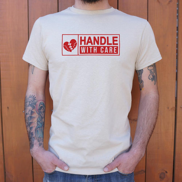 Handle With Care Men's T-Shirt