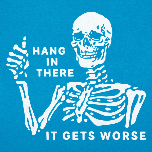 Hang In There Skeleton Women's T-Shirt