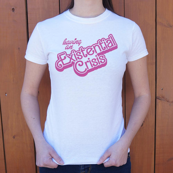 Having an Existential Crisis Women's T-Shirt