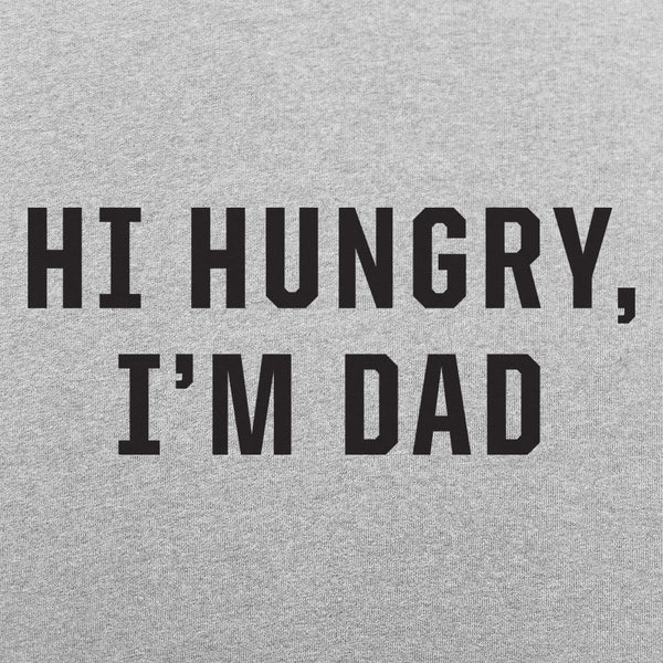 Hi Hungry, I'm Dad Men's T-Shirt