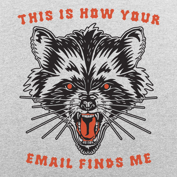 How Your Email Finds Me Women's T-Shirt