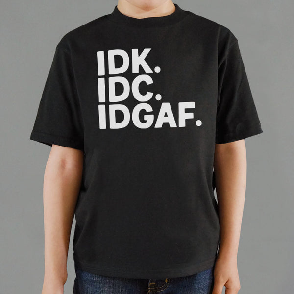 IDK IDC Kids' T-Shirt