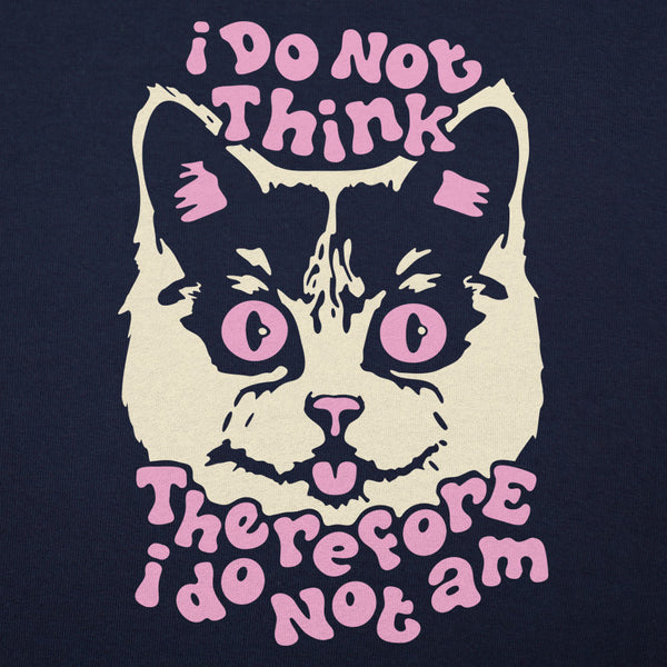I Do Not Think Cat Men's T-Shirt