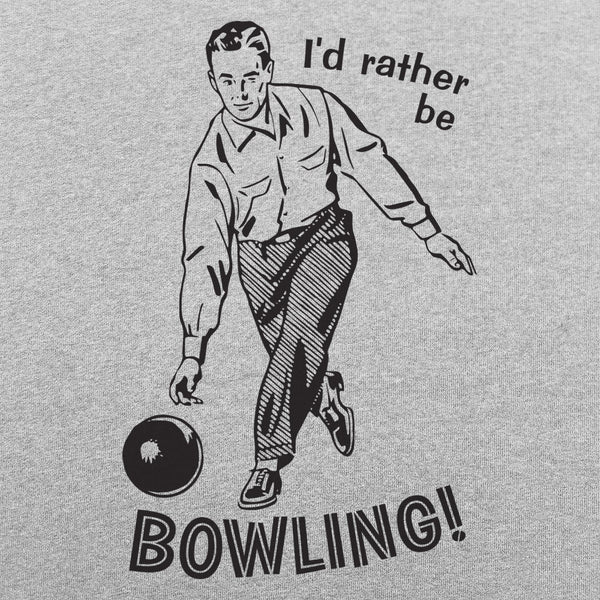 I'd Rather Be Bowling Men's T-Shirt