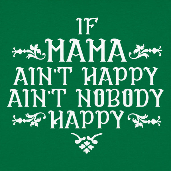 If Mama Ain't Happy Kids' T-Shirt