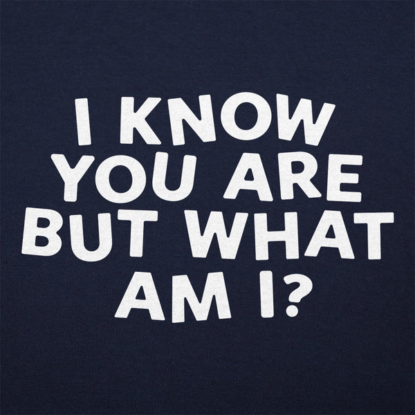 I Know You Are Men's T-Shirt