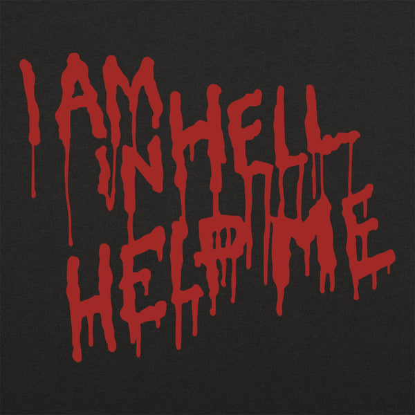 I Am In Hell Men's T-Shirt