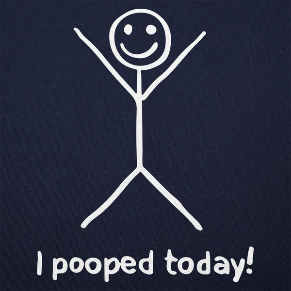 I Pooped Today Men's T-Shirt