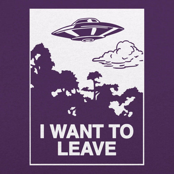 I Want to Leave Women's T-Shirt