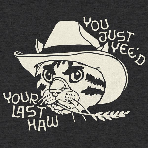 Last Yeehaw Men's T-Shirt