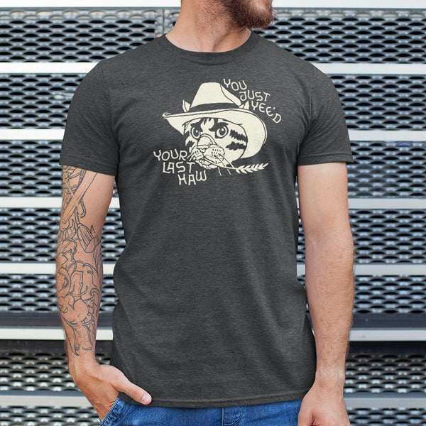 Last Yeehaw Men's T-Shirt