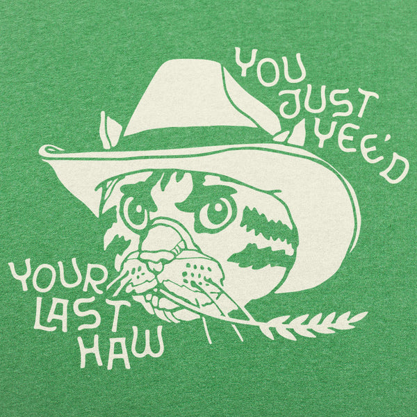 Last Yeehaw Men's T-Shirt