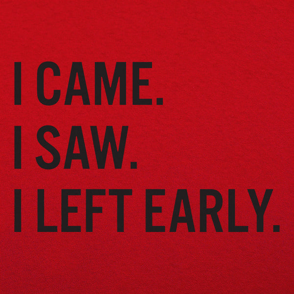 Left Early Women's T-Shirt