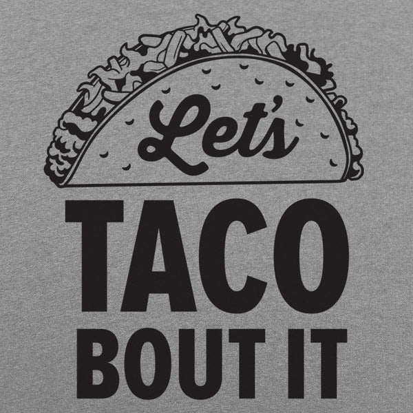 Let's Taco Bout It Men's T-Shirt