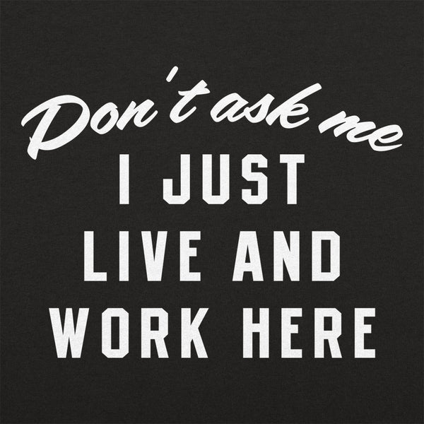 I Just Live And Work Here Women's Tank Top