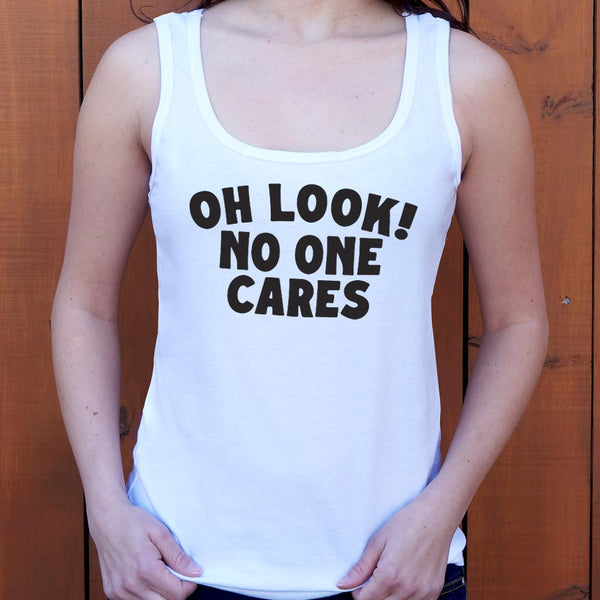 Look No One Cares Women's Tank