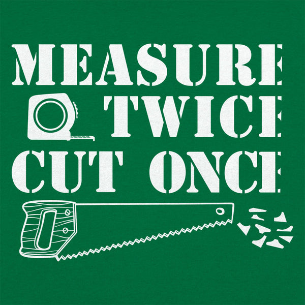 Measure Twice Kids' T-Shirt