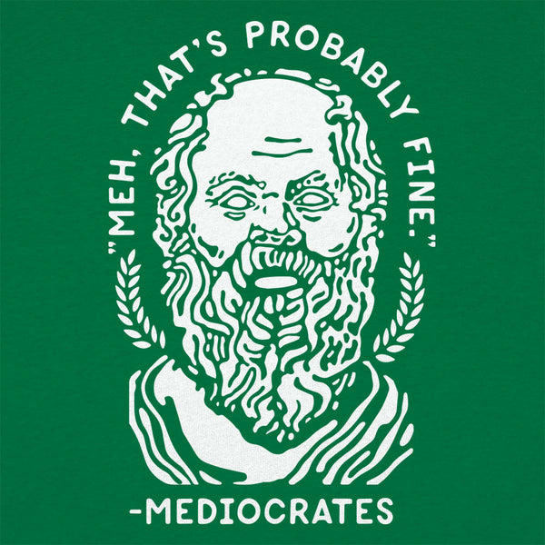 Mediocrates Men's T-Shirt