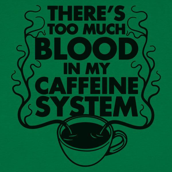 My Caffeine System Women's T-Shirt