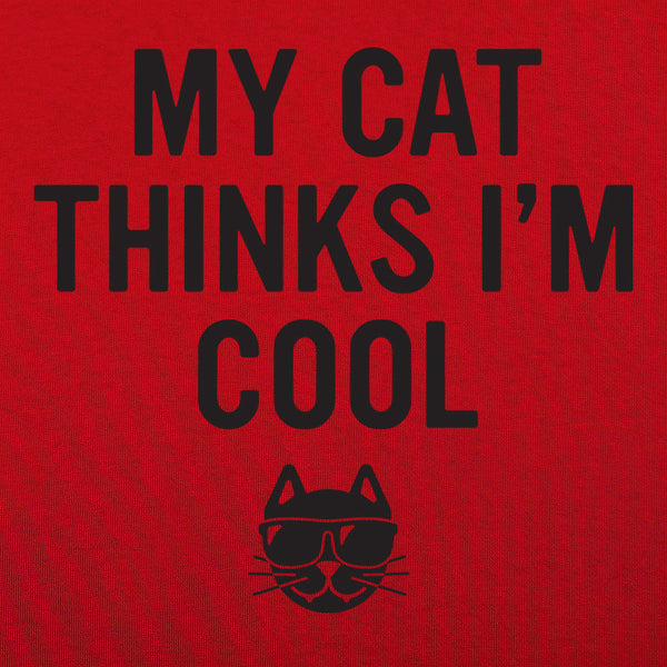 My Cat Thinks I'm Cool Women's T-Shirt