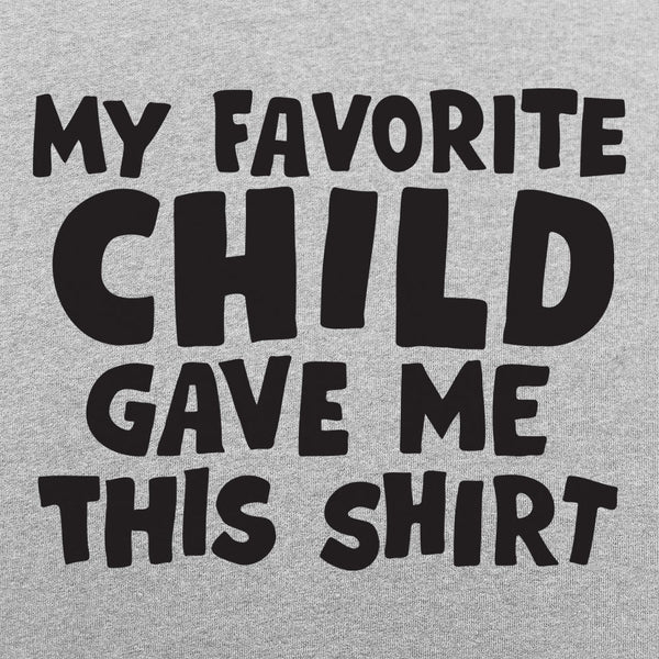 My Favorite Child Women's T-Shirt