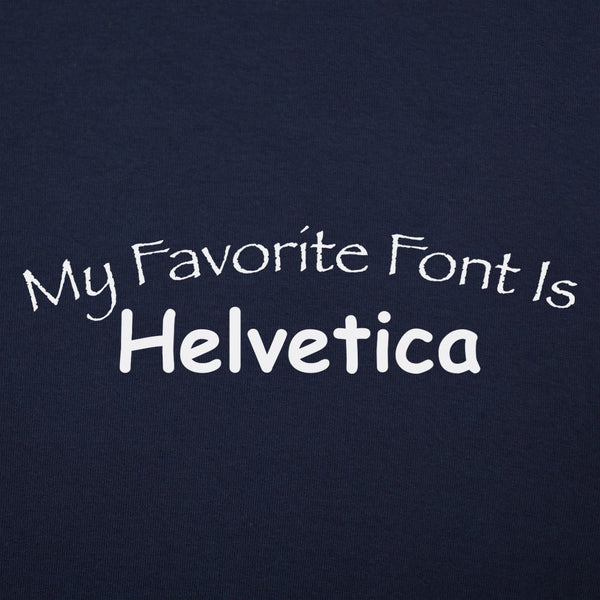 My Favorite Font Women's T-Shirt