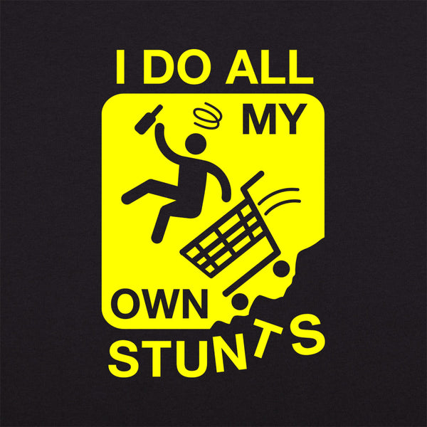 My Own Stunts Women's T-Shirt