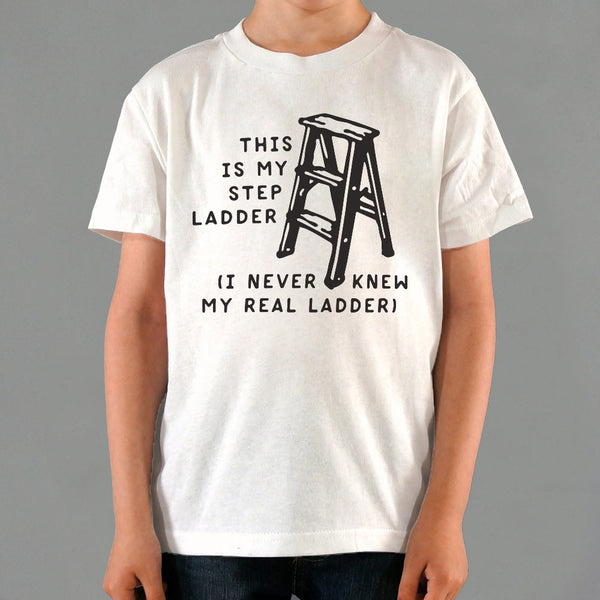 My Step Ladder Kids' T-Shirt