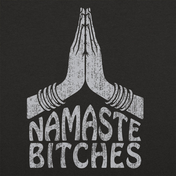 Namaste Bitches Men's T-Shirt