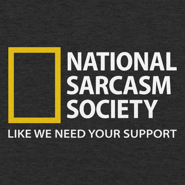 National Sarcasm Society Men's T-Shirt