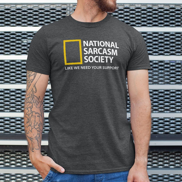 National Sarcasm Society Men's T-Shirt