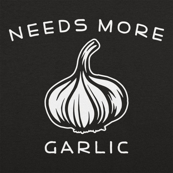 Needs More Garlic Men's T-Shirt