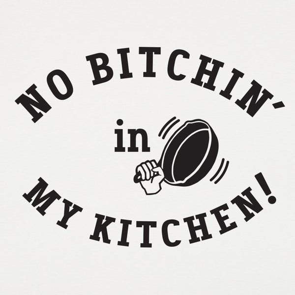No Bitchin' In My Kitchen Men's Tank Top