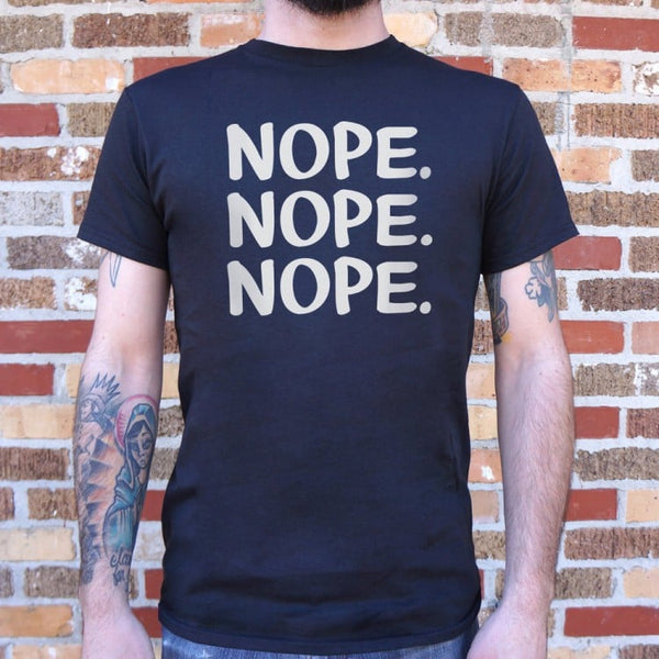 Nope Nope Nope Men's T-Shirt