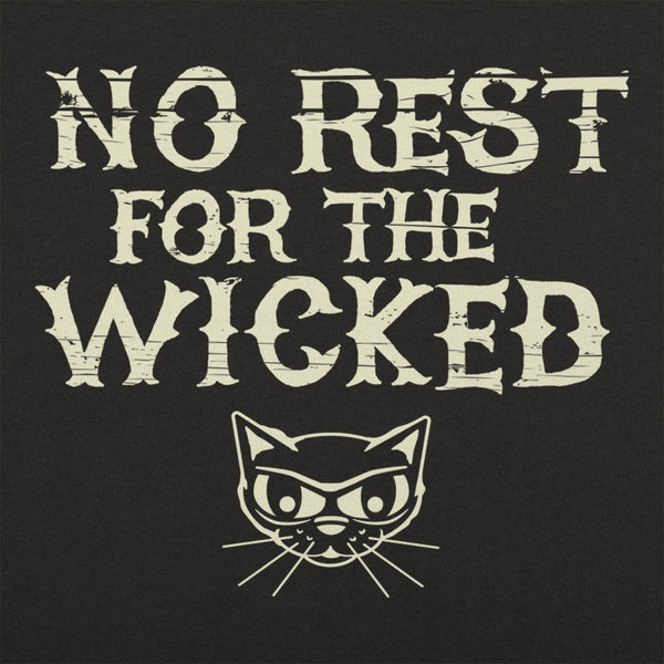 No Rest For The Wicked Women's T-Shirt