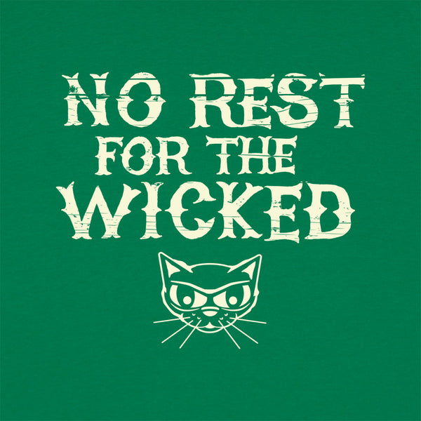 No Rest For The Wicked Women's T-Shirt