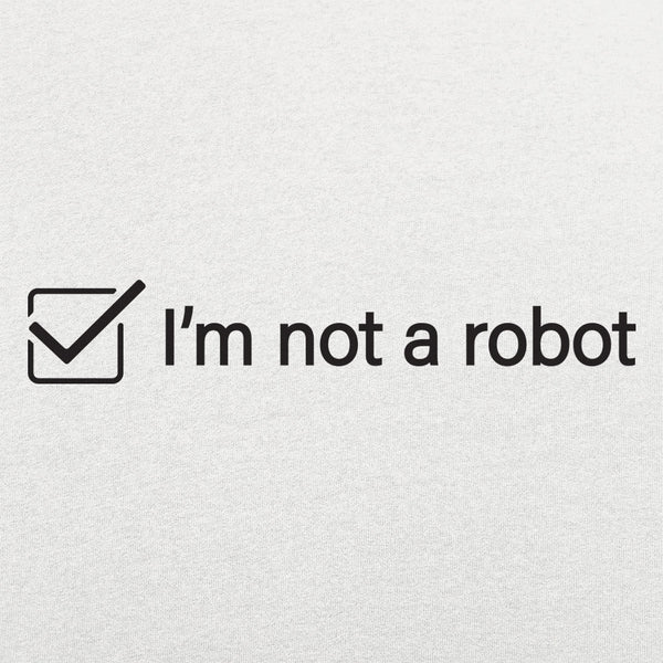 I'm Not A Robot Women's Tank Top