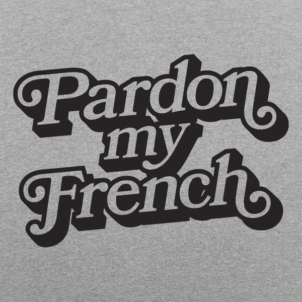 Pardon My French Women's T-Shirt