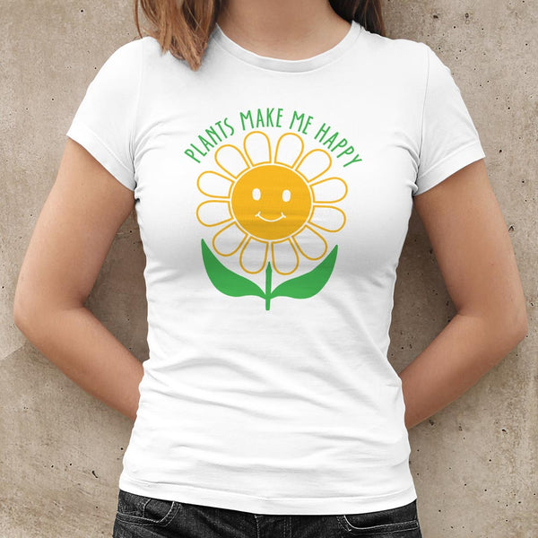 Plants Make Me Happy Women's T-Shirt