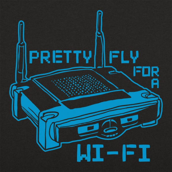 Pretty Fly For A Wi-Fi Men's T-Shirt