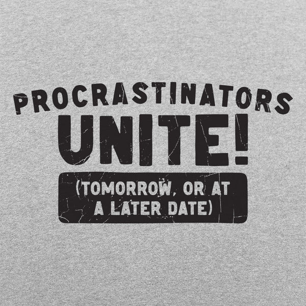 Procrastinators Unite Hoodie