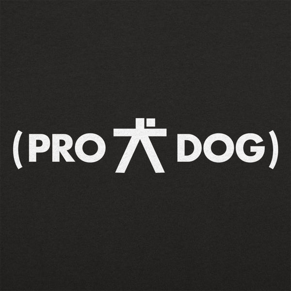 Pro Dog Women's T-Shirt