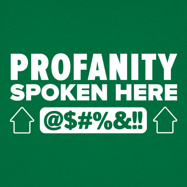 Profanity Spoken Here Women's T-Shirt