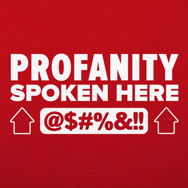 Profanity Spoken Here Men's T-Shirt