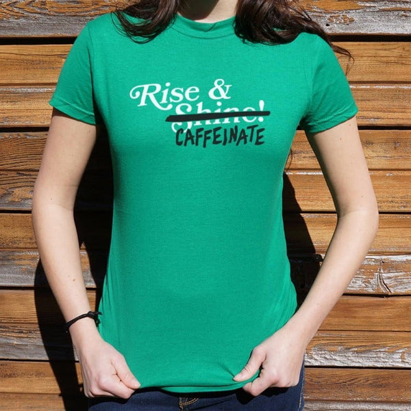 Rise And Caffeinate  Women's T-Shirt