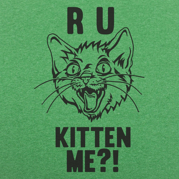 R U Kitten Me? Men's T-Shirt