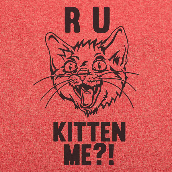 R U Kitten Me? Men's T-Shirt